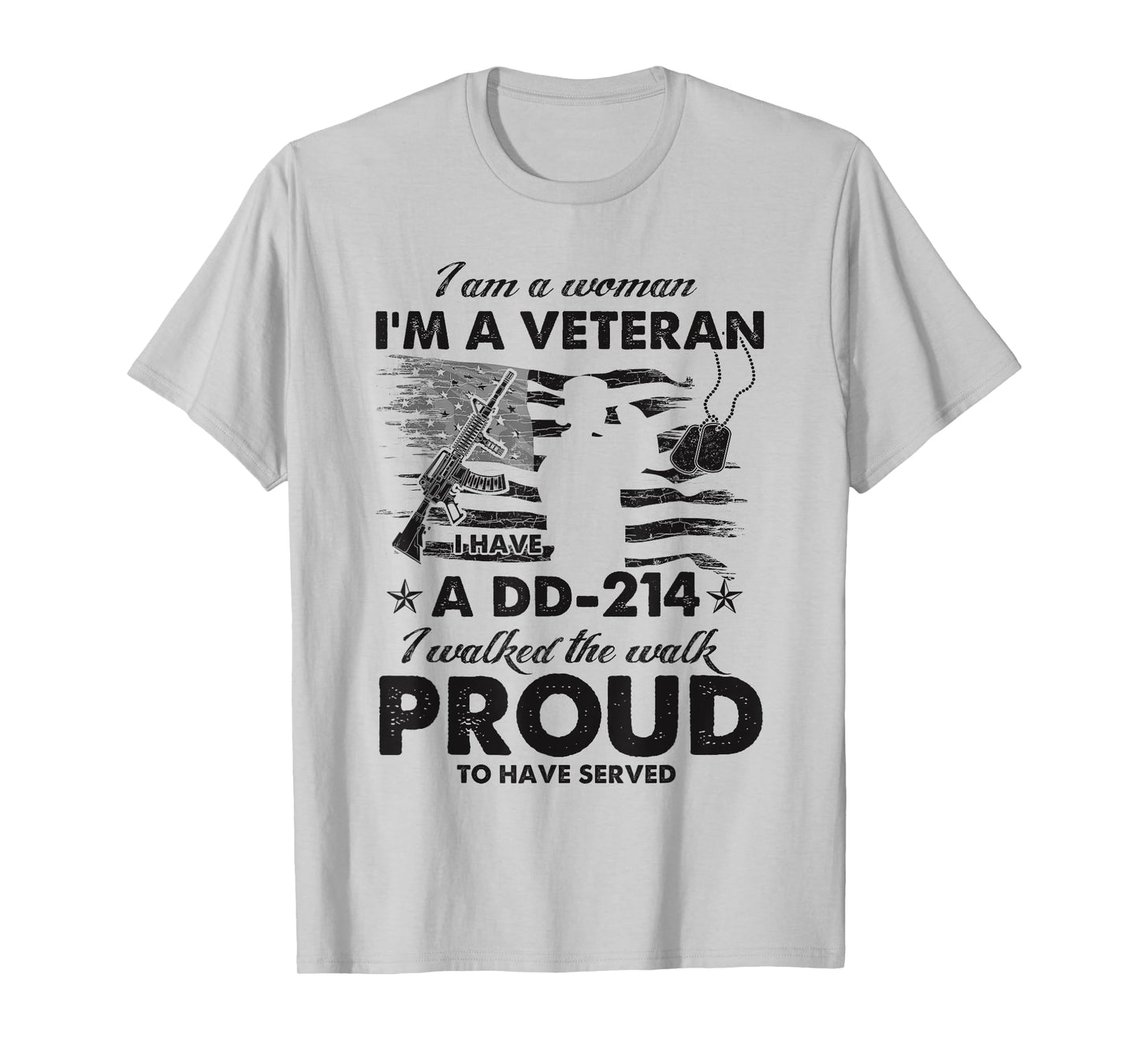 Woman Veteran DD-214 I Walked The Walk Proud To Have Served T-Shirt