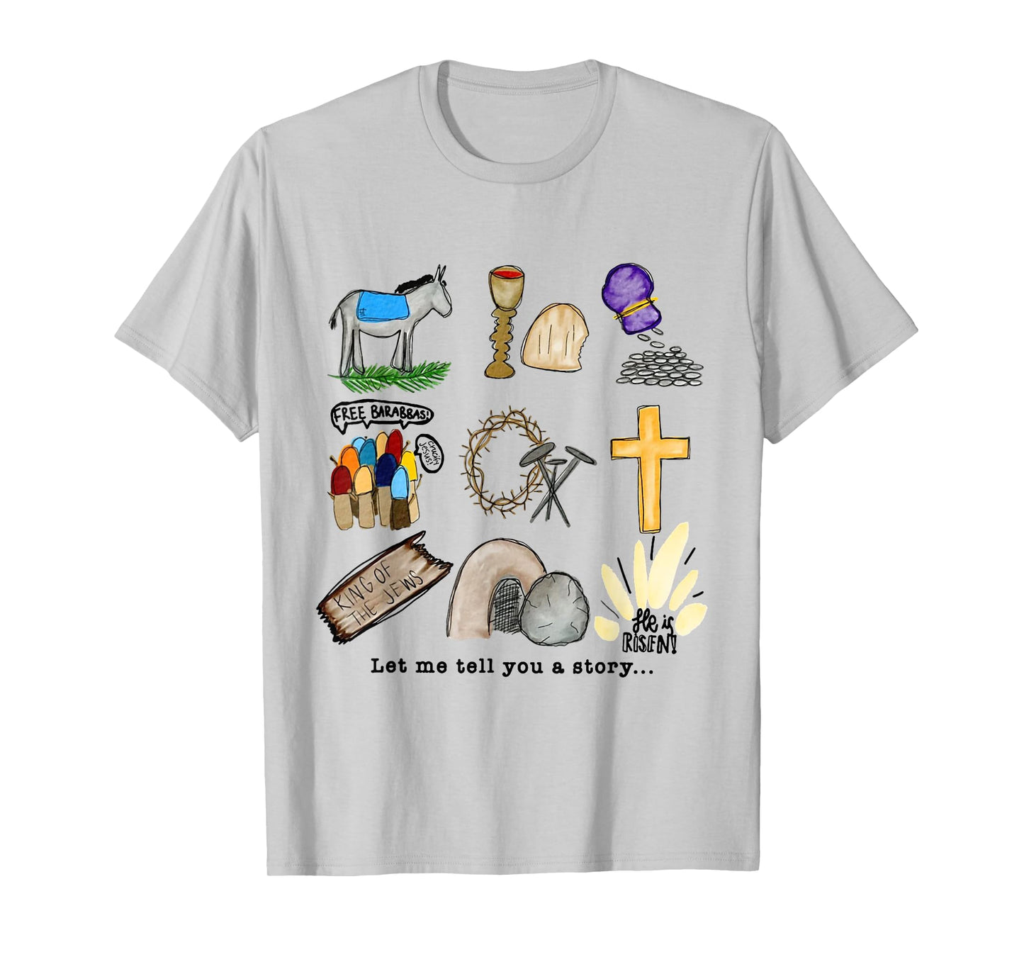 Let Me Tell You A Story Jesus Religious Christian Easter T-Shirt