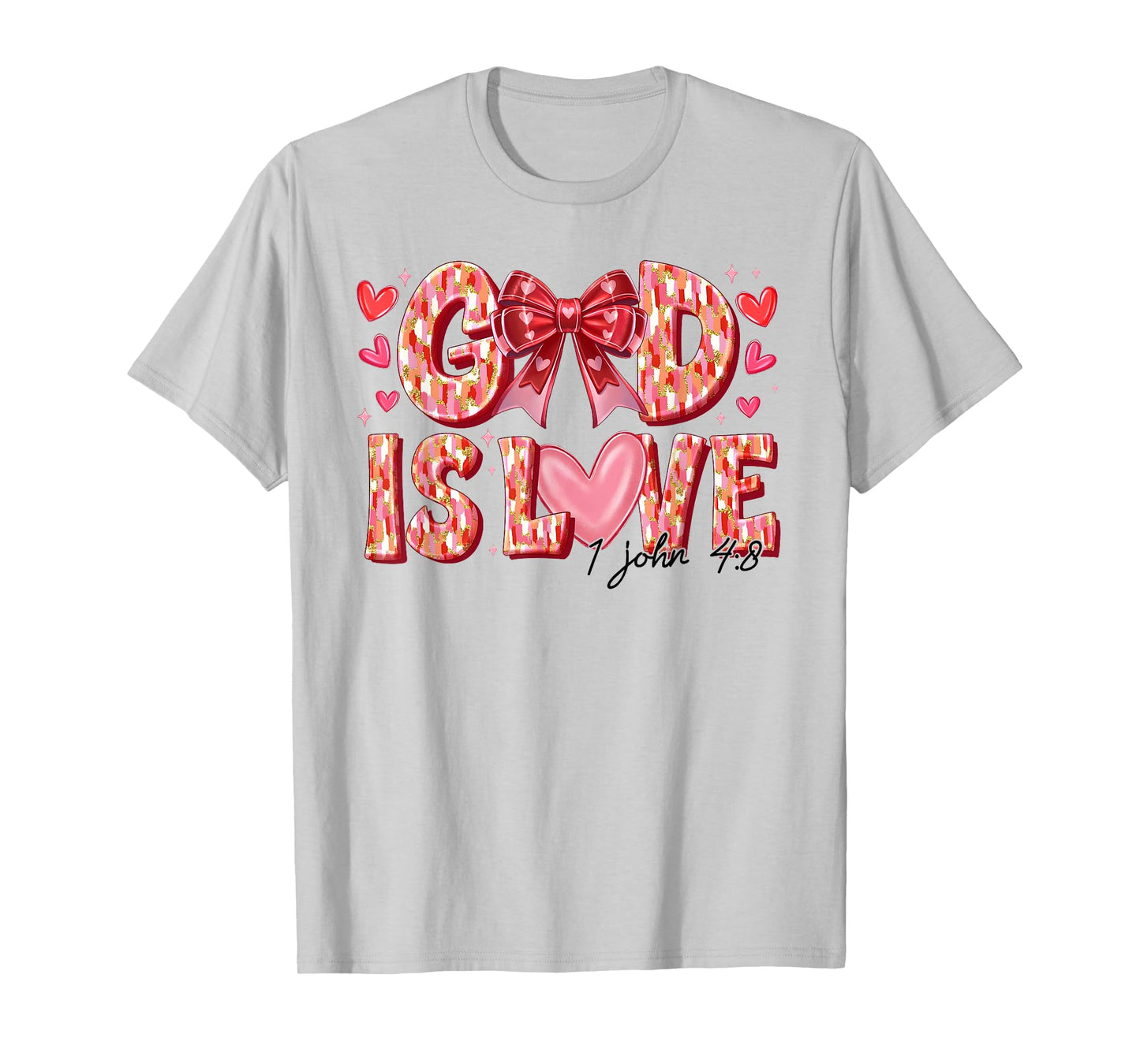 Valentine Coquette Bow God Is Love Valentines Day Christian T-Shirt