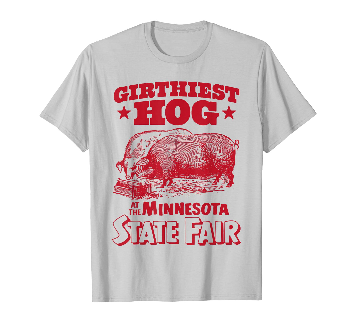 Girthiest Hog at The Minnesota State Fair Funny Vintage T-Shirt