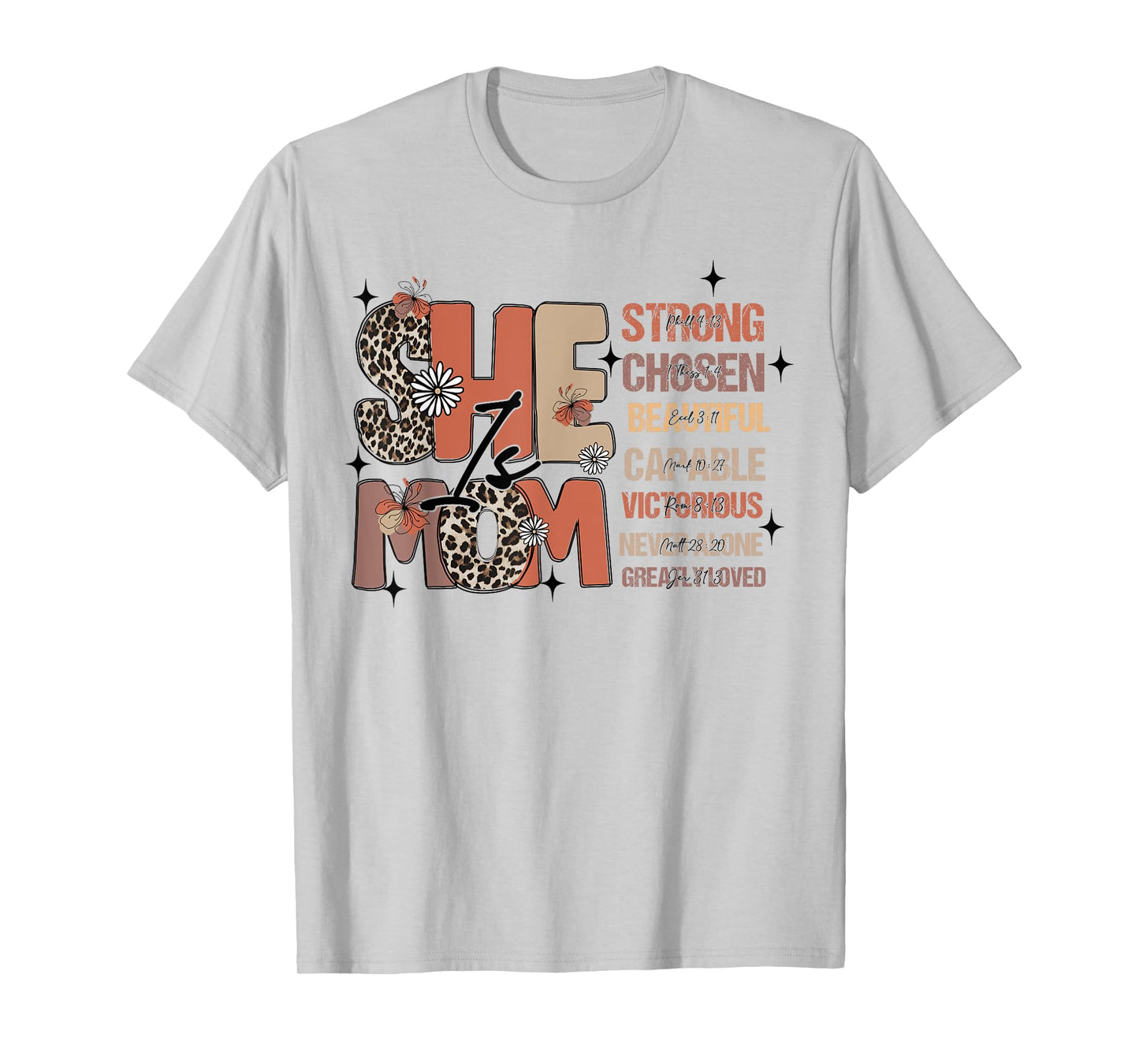 She Is Mom Mothers Day Christian Mom Bible Verse Faith-Based T-Shirt