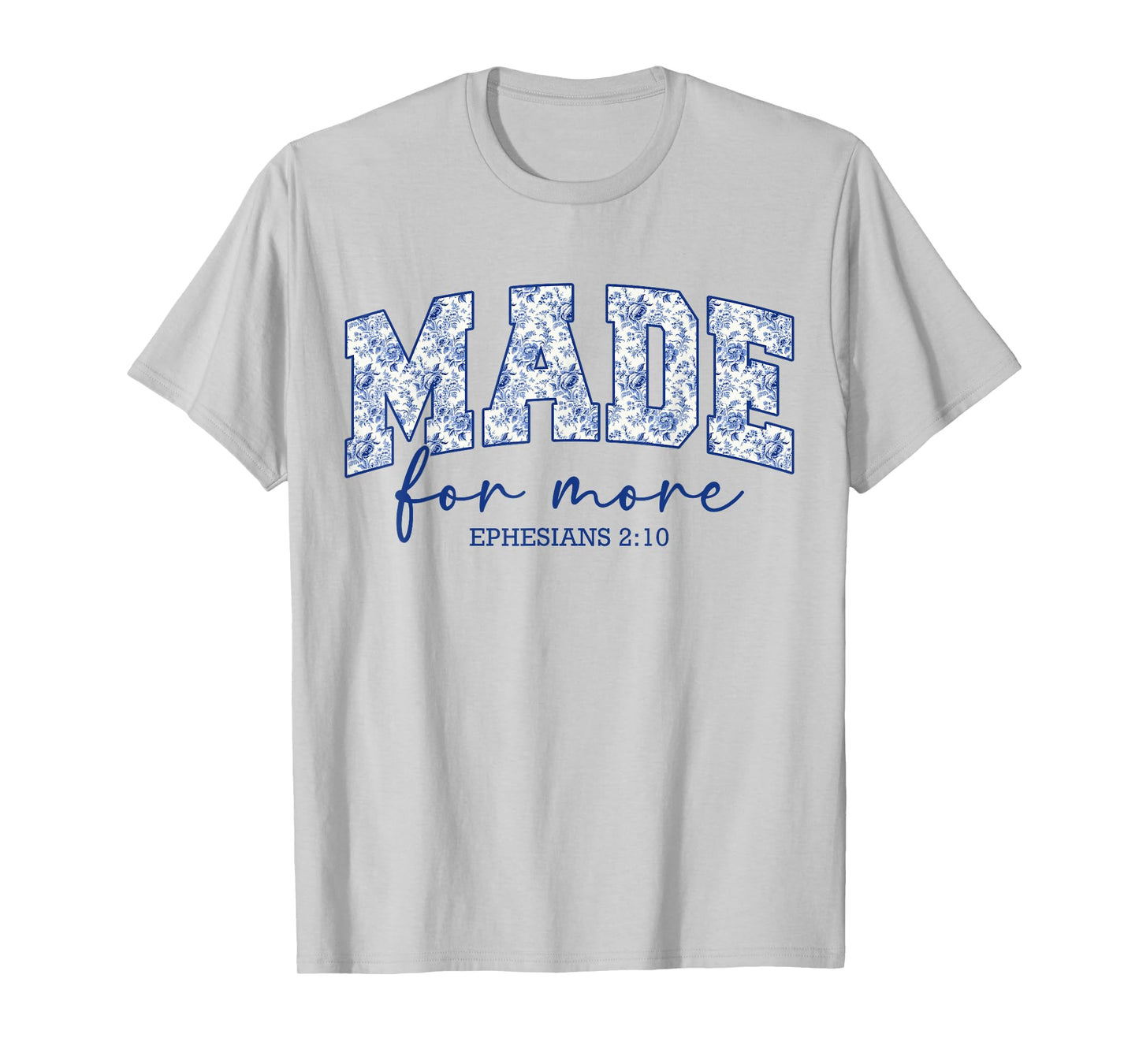 Made for More Blue Chinoiserie Christian Jesus Women Girls T-Shirt