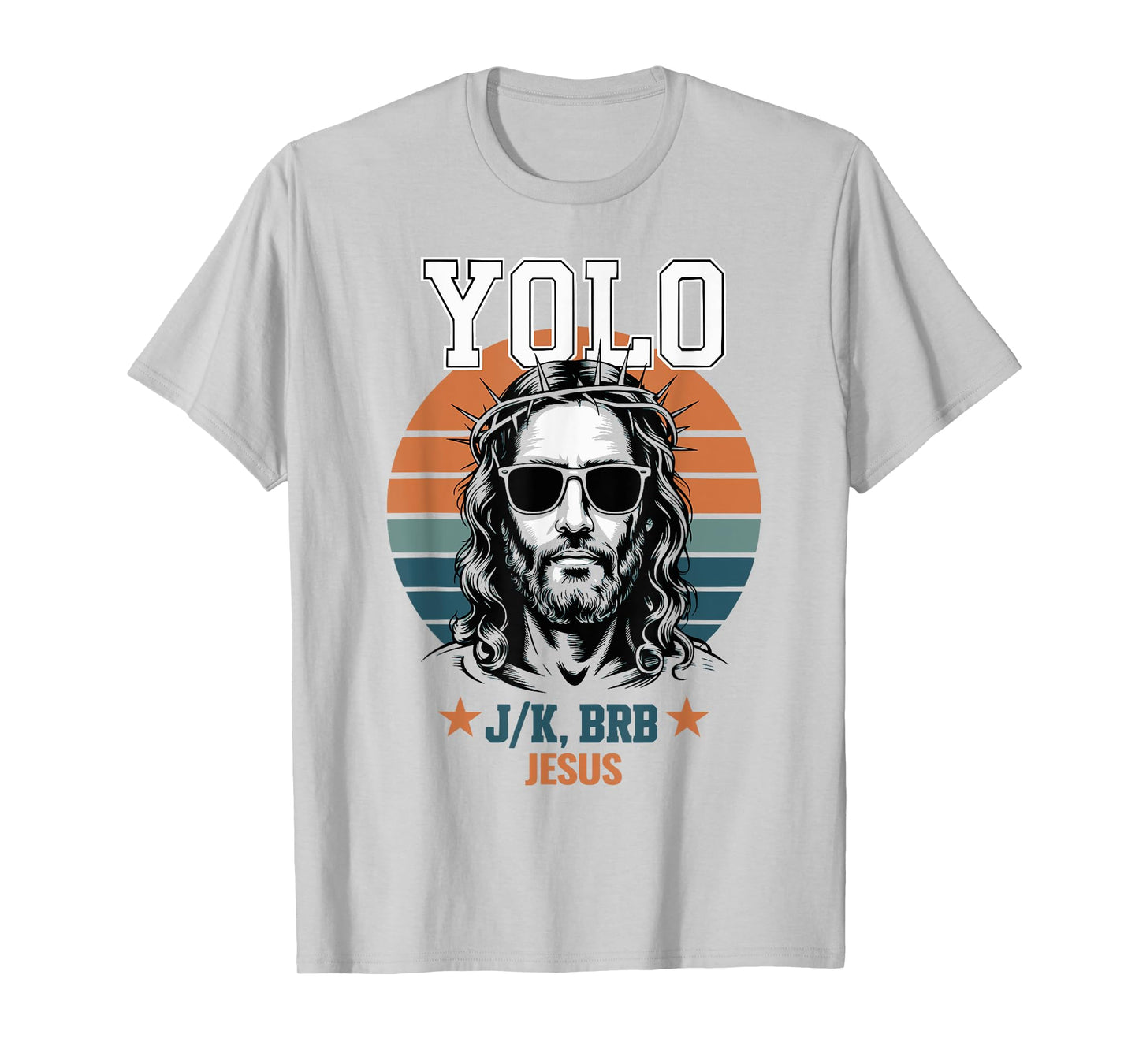 Yolo LOL JK BRB Jesus Christian Vintage Retro T-Shirt