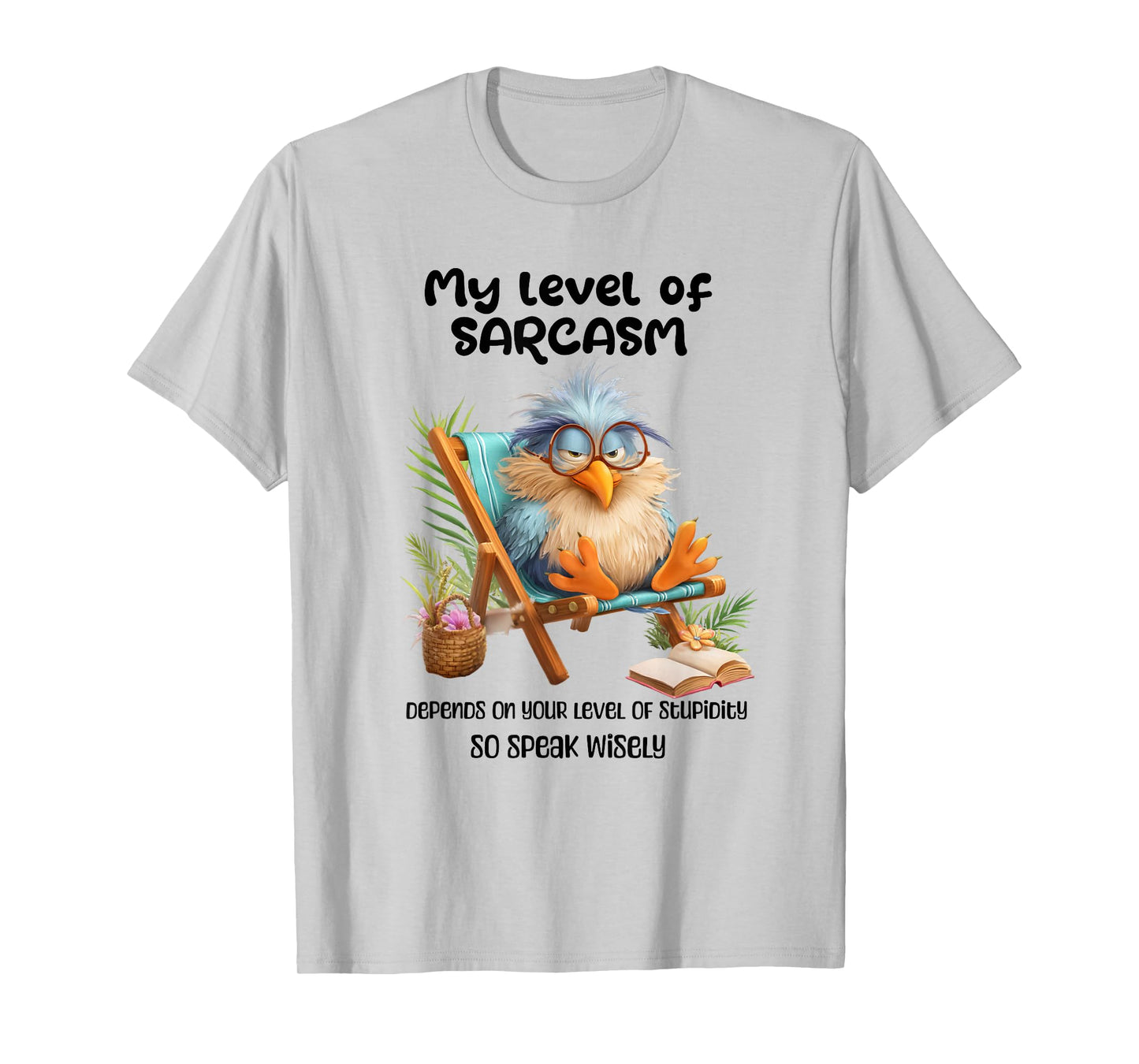 Funny Grumpy Bird Witty Quote Sarcastic Gift for Men Women T-Shirt