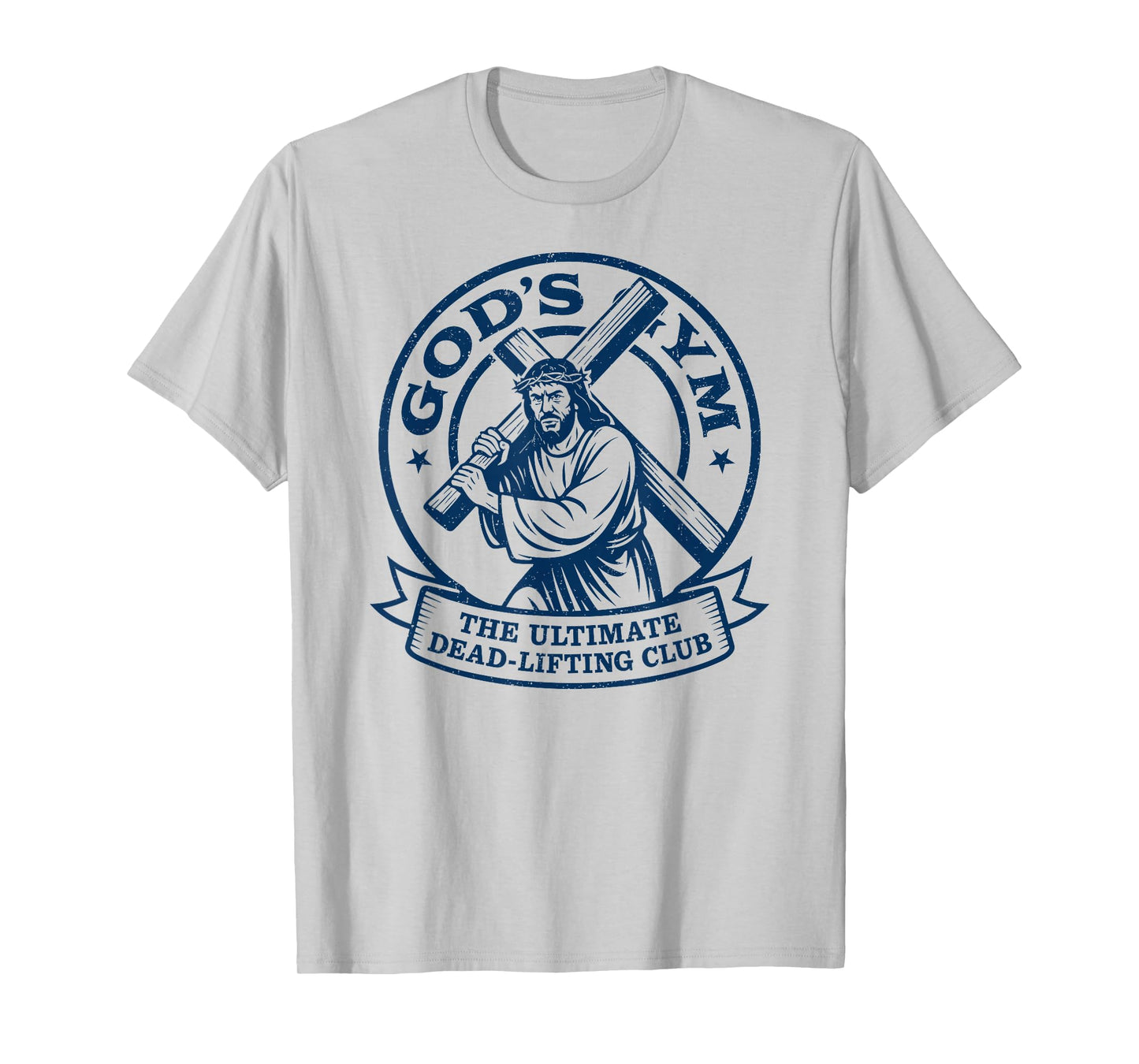 Gods Gym Ultimate Dead-Lifting Club, Easter Jesus Fitness T-Shirt