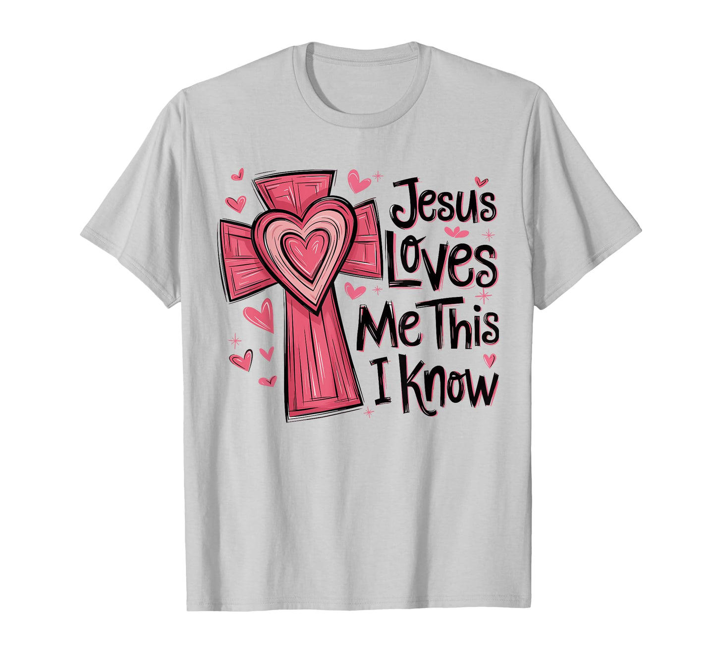 Jesus Loves me This i Know Religious Valentine Christian T-Shirt
