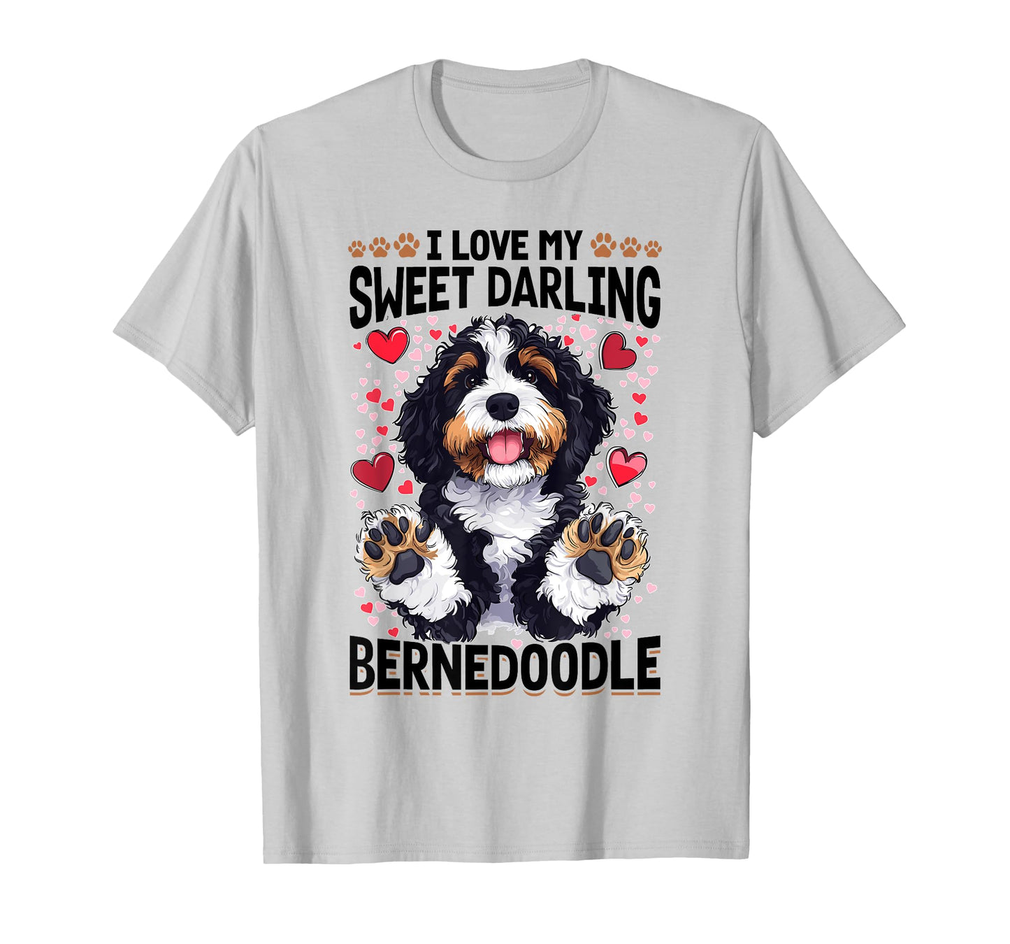 Bernedoodle Dog Breed I Love My Sweet Darling Bernedoodle T-Shirt for Men Women Kids