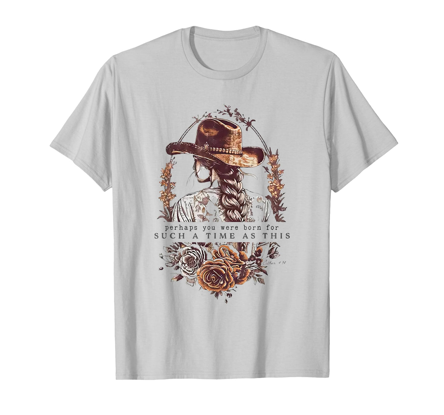 Perhaps You Were Born For Such A Time As This T-Shirt