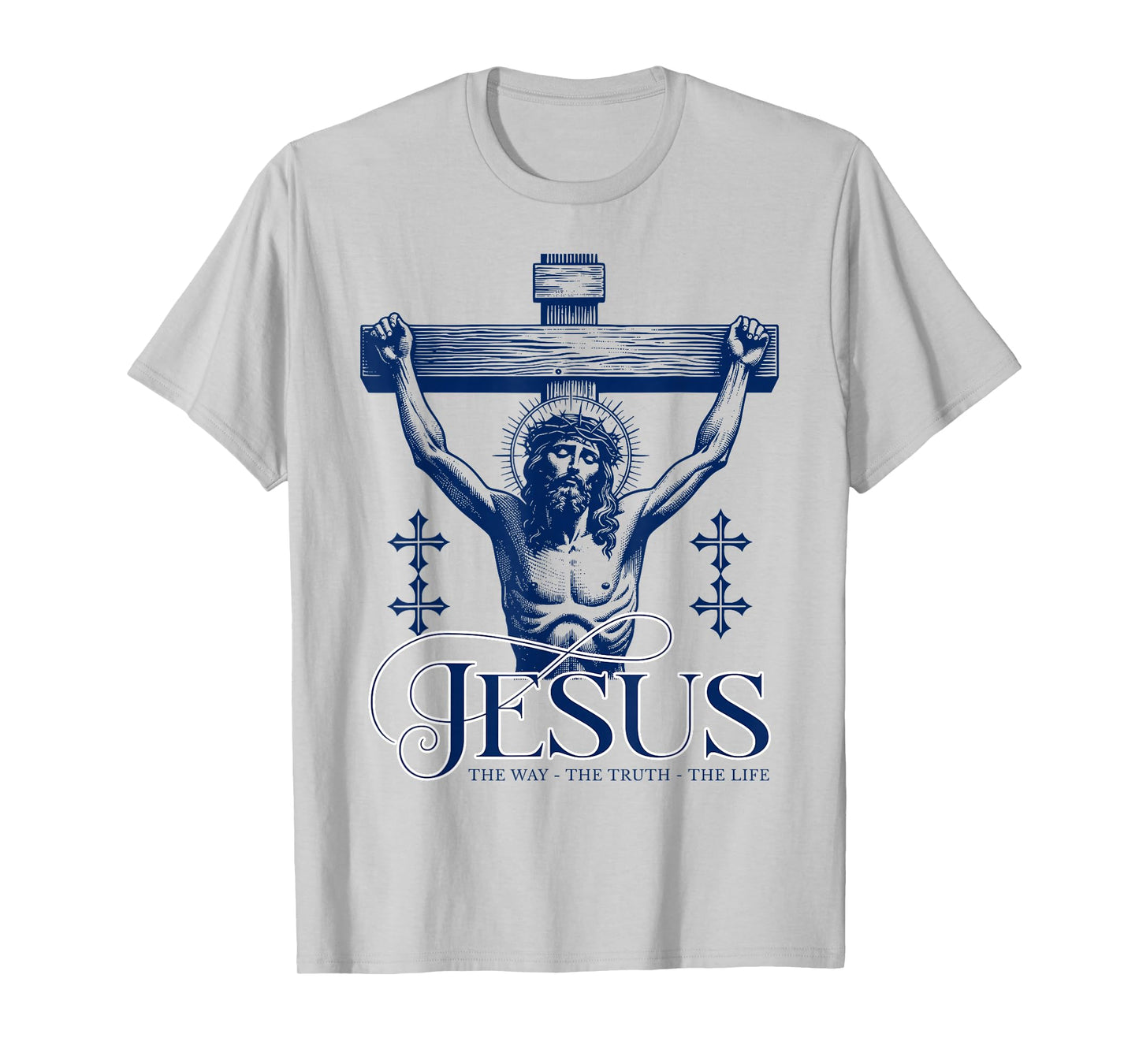 Jesus the Way Truth Life Crucifix Cross – Catholic Faith T-Shirt