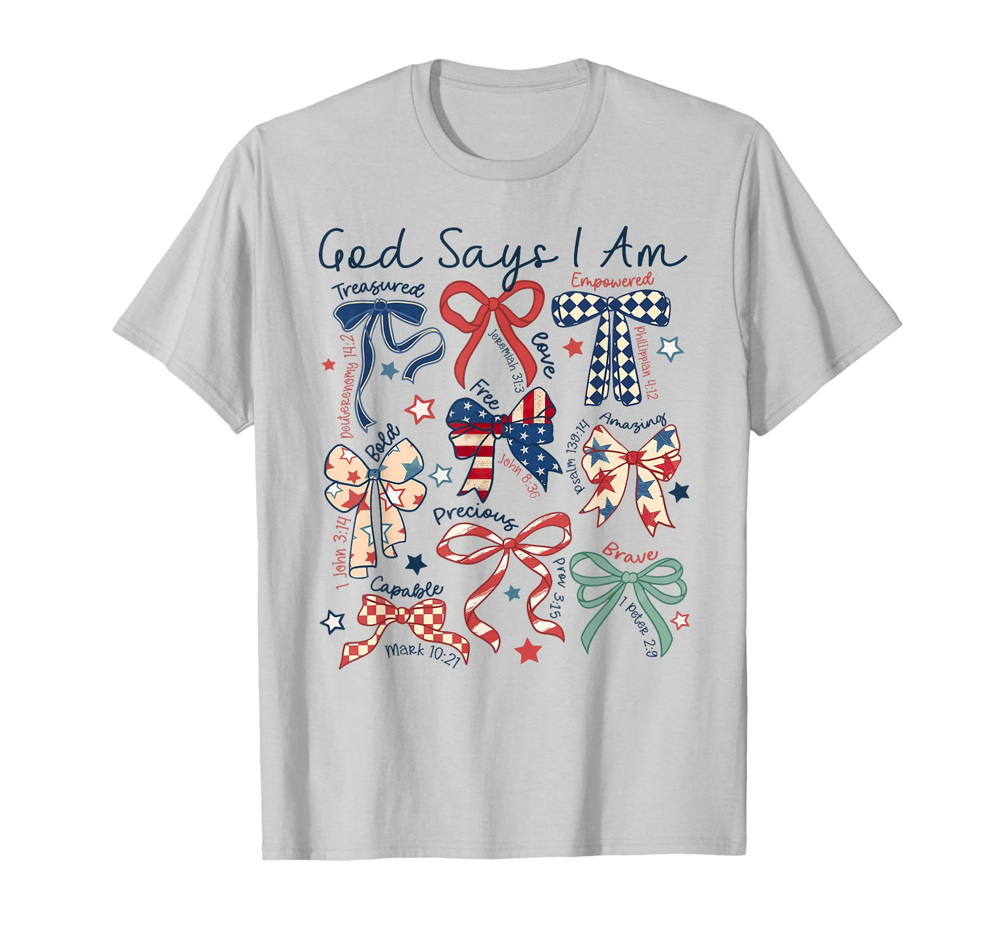 God Says I Am 4th Of July Christian Jesus Independence Day T-Shirt