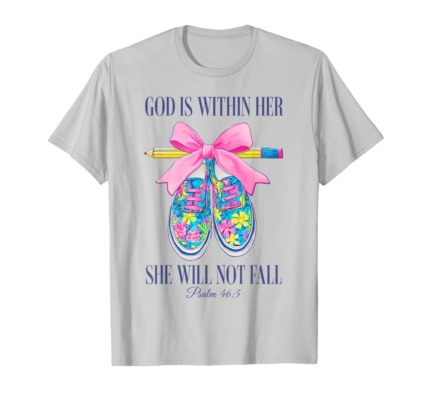 God Is with Her She Will Not Fall Back to School Girl Faith T-Shirt