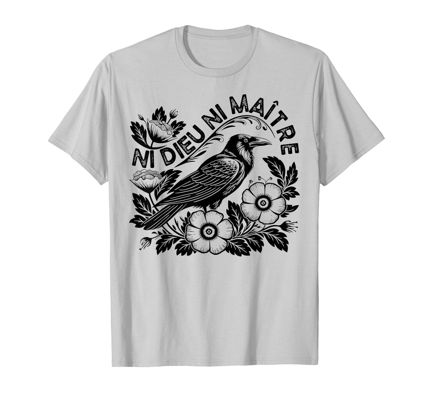 Crow Ni Dieu Ni Maître Statement No God No Master Anti Trump T-Shirt