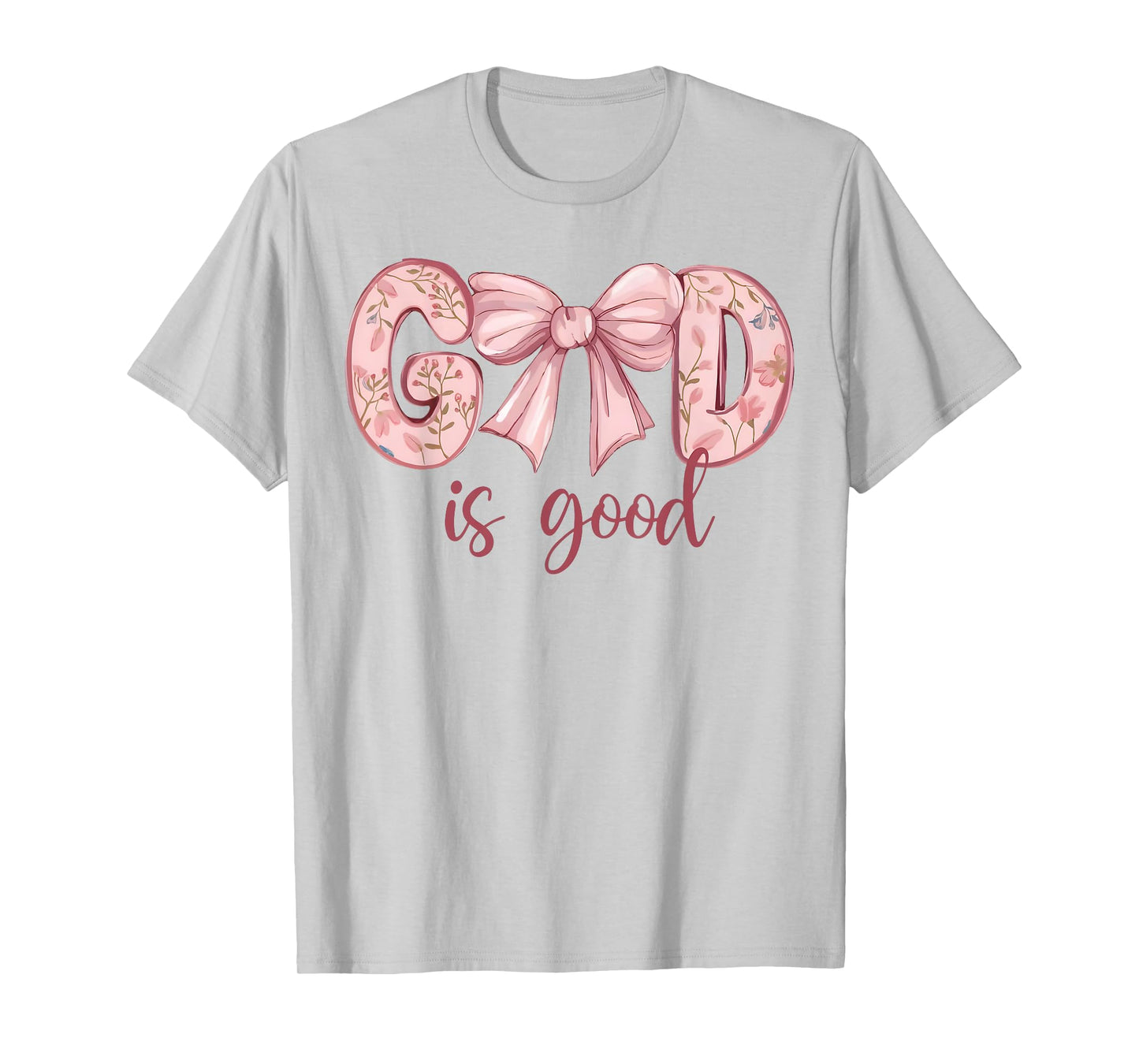 God Is Good Pink Coquette Bow Bible Verse Quote Christian T-Shirt