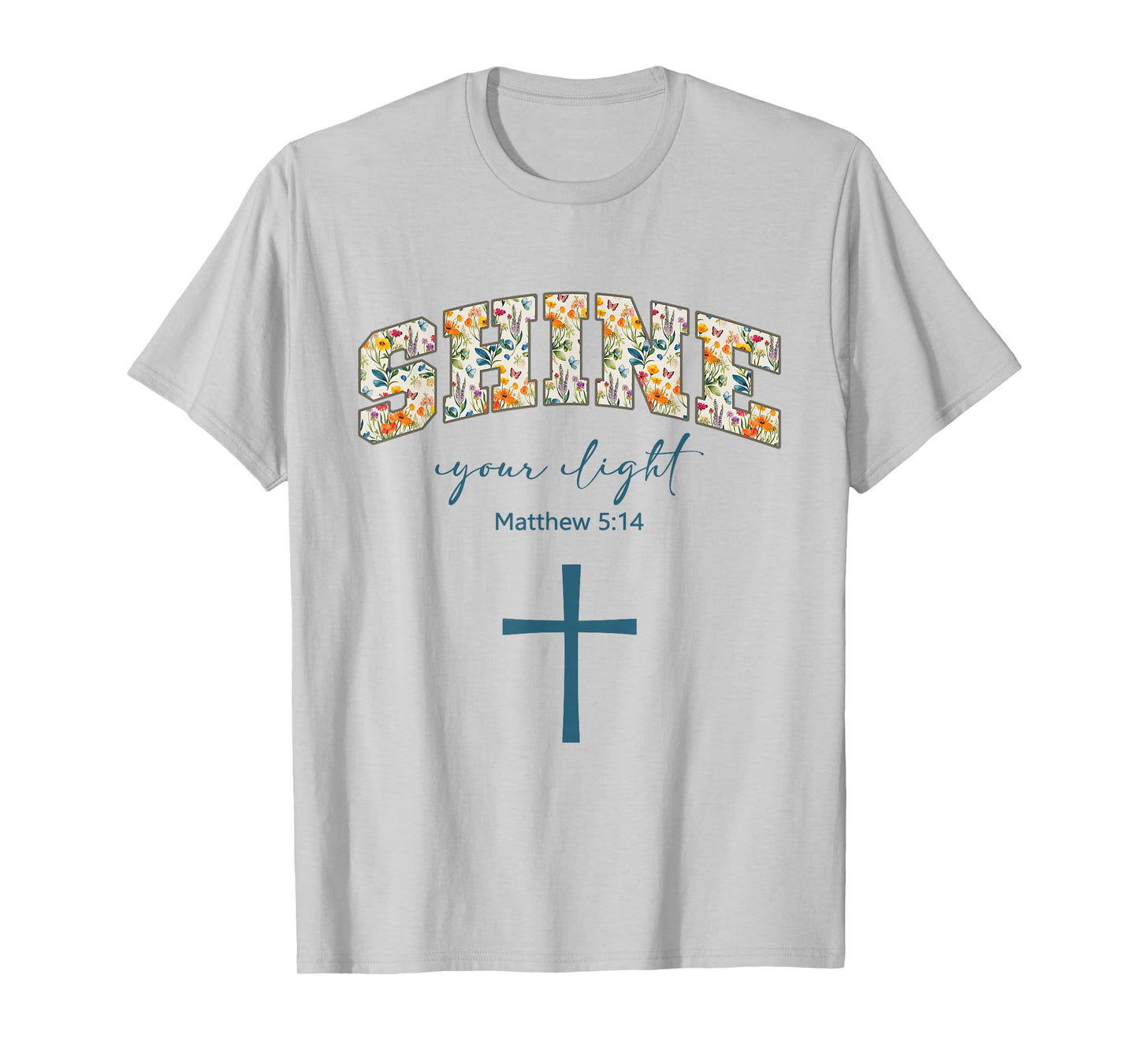 Shine Your Light Cross Christians Religion Bible Scripture T-Shirt