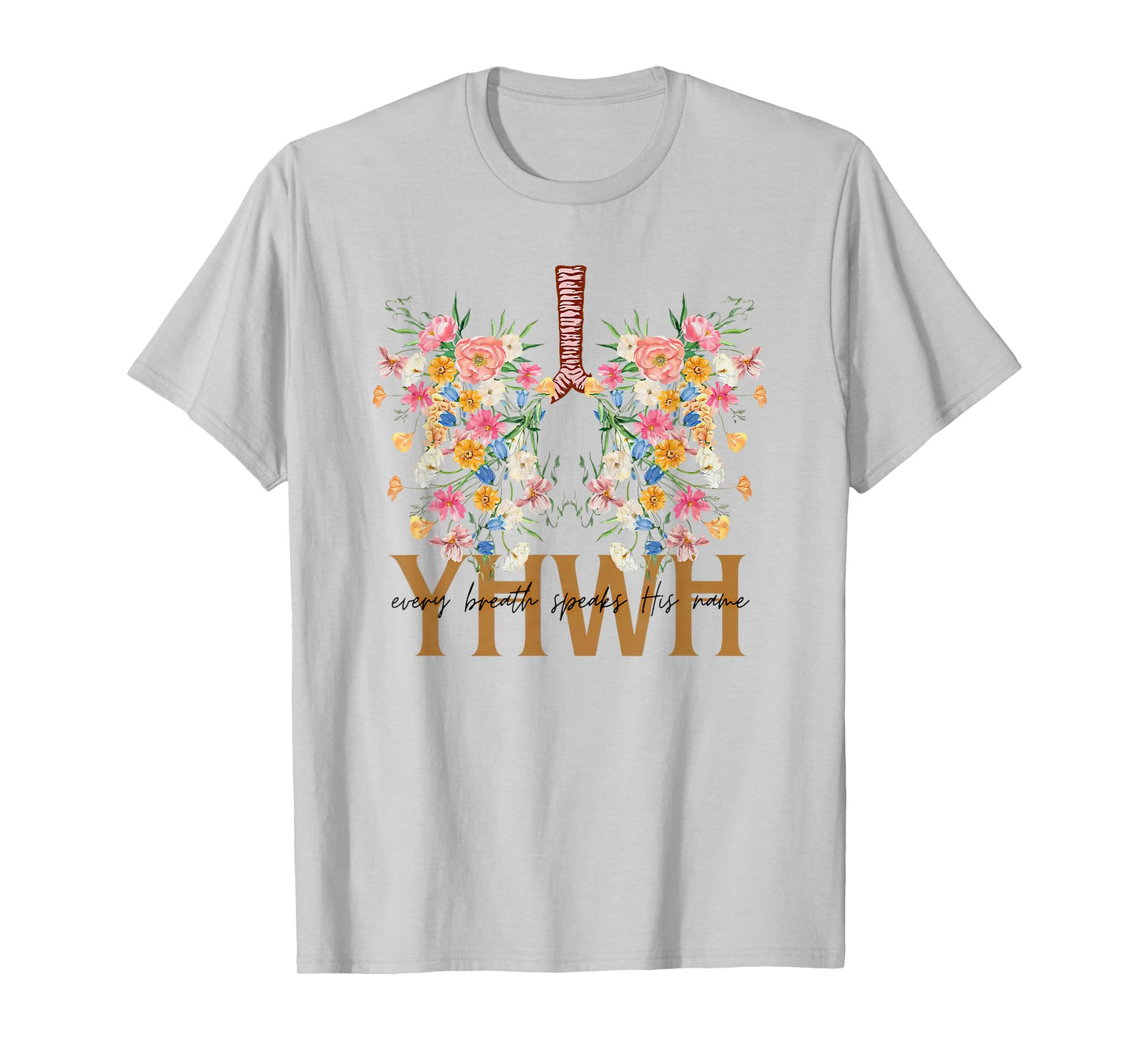 YHWH Every Breath Speaks his Name T-Shirt