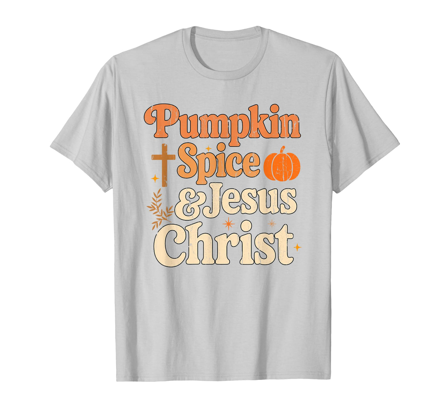 Pumpkin Spice and Jesus Christ, Christian Fall T-Shirt