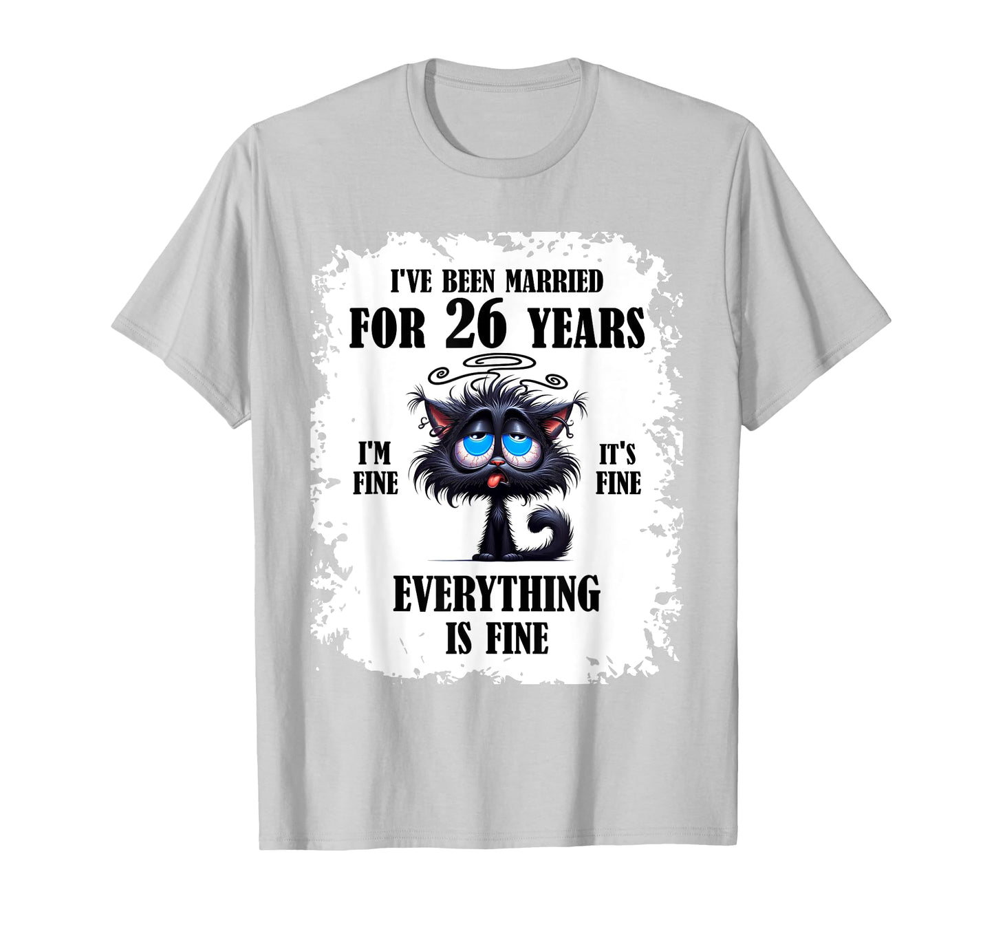 I've Been Married For 26 Years T-Shirt