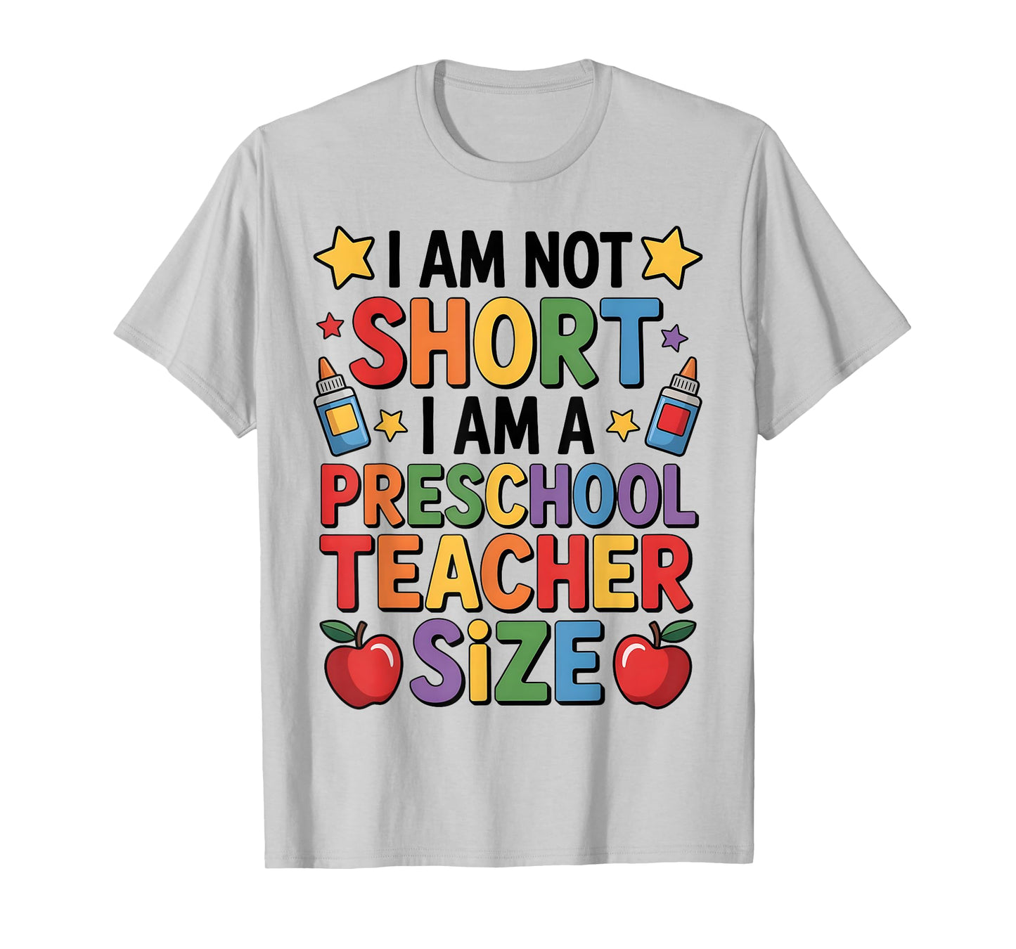 I'm Not Short I'm A Preschool Teacher Size Funny Quote Women T-Shirt