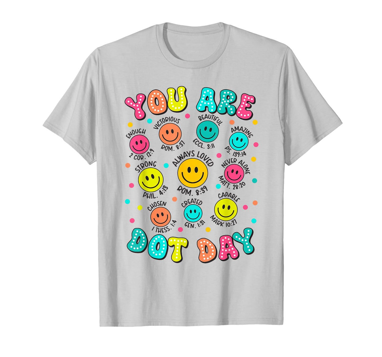You are Enough Christian Bible Dot Day Colorful Polka Dot T-Shirt