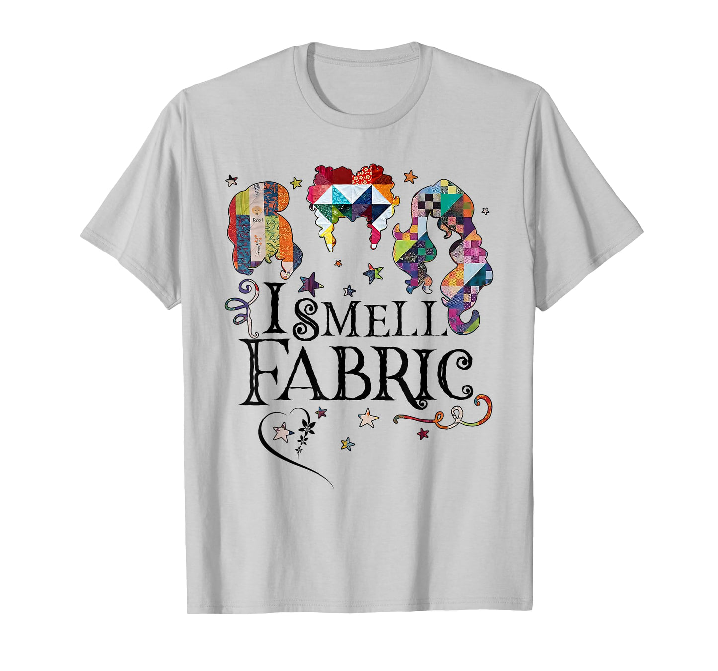 Funny Quilting Quilter Sewer Sewing I Smell Fabric Gifts T-Shirt