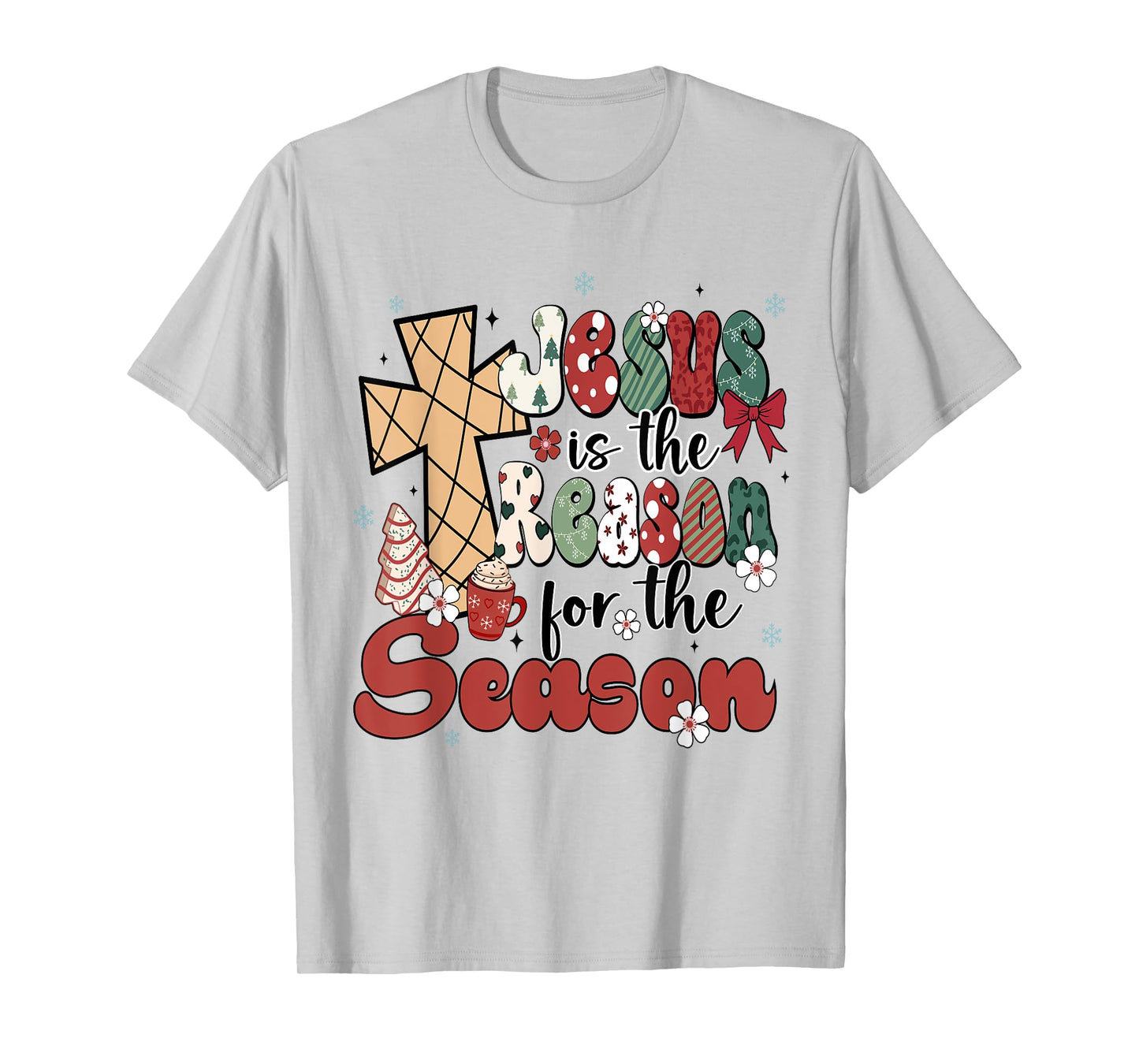 Jesus Is The Reason For The Season Christmas Jesus Xmas T-Shirt