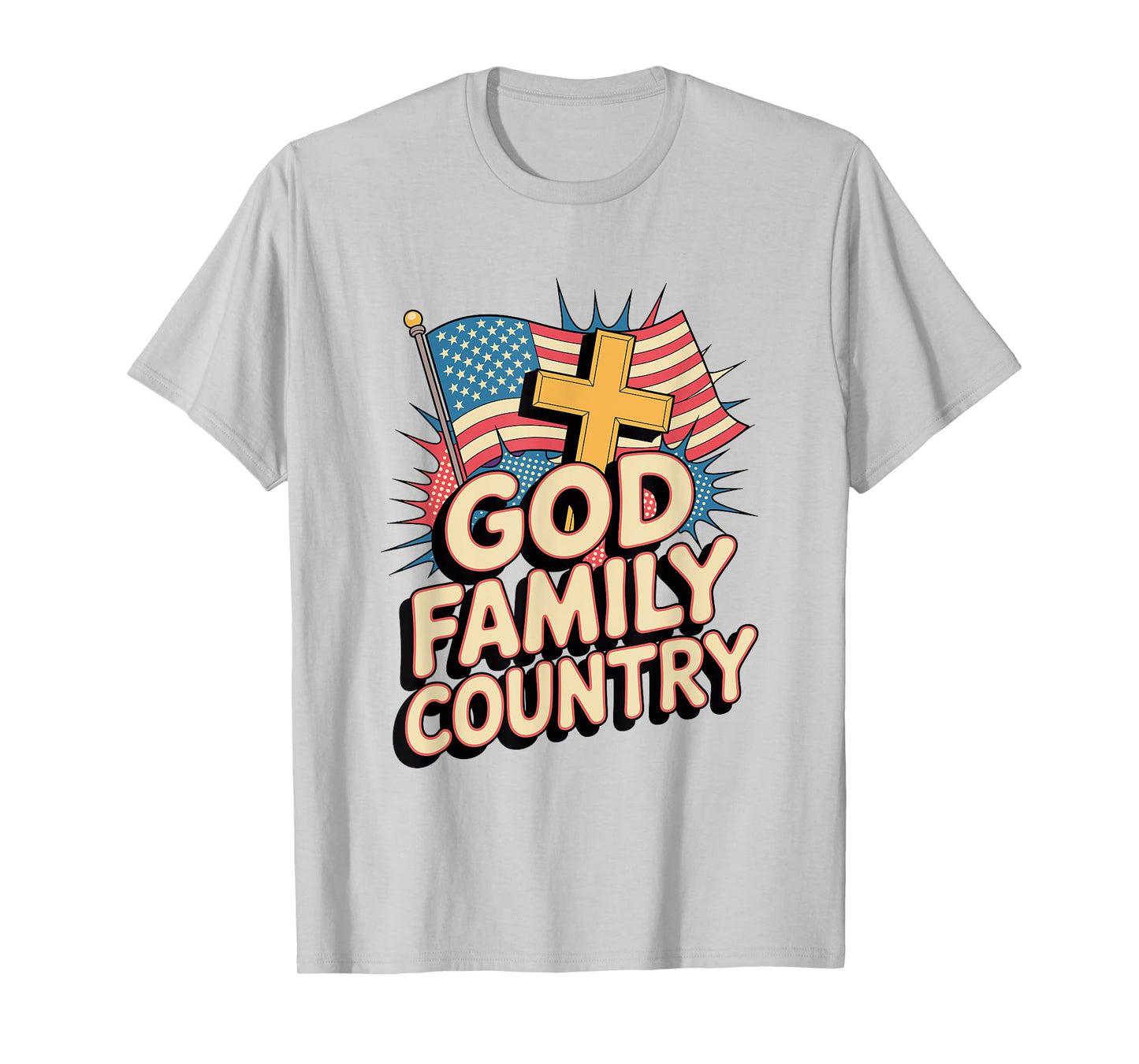 God Family Country Freedom - Patriotic Christian US Flag T-Shirt