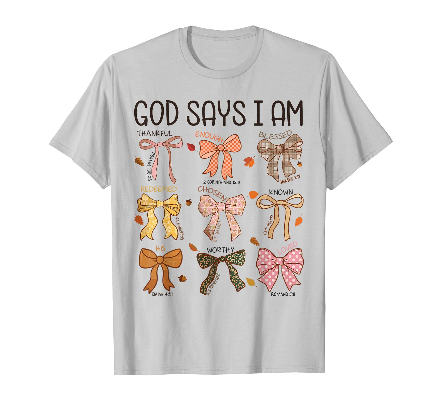 God Says I Am Fall Coquette Bow Thanksgiving Christian Women T-Shirt
