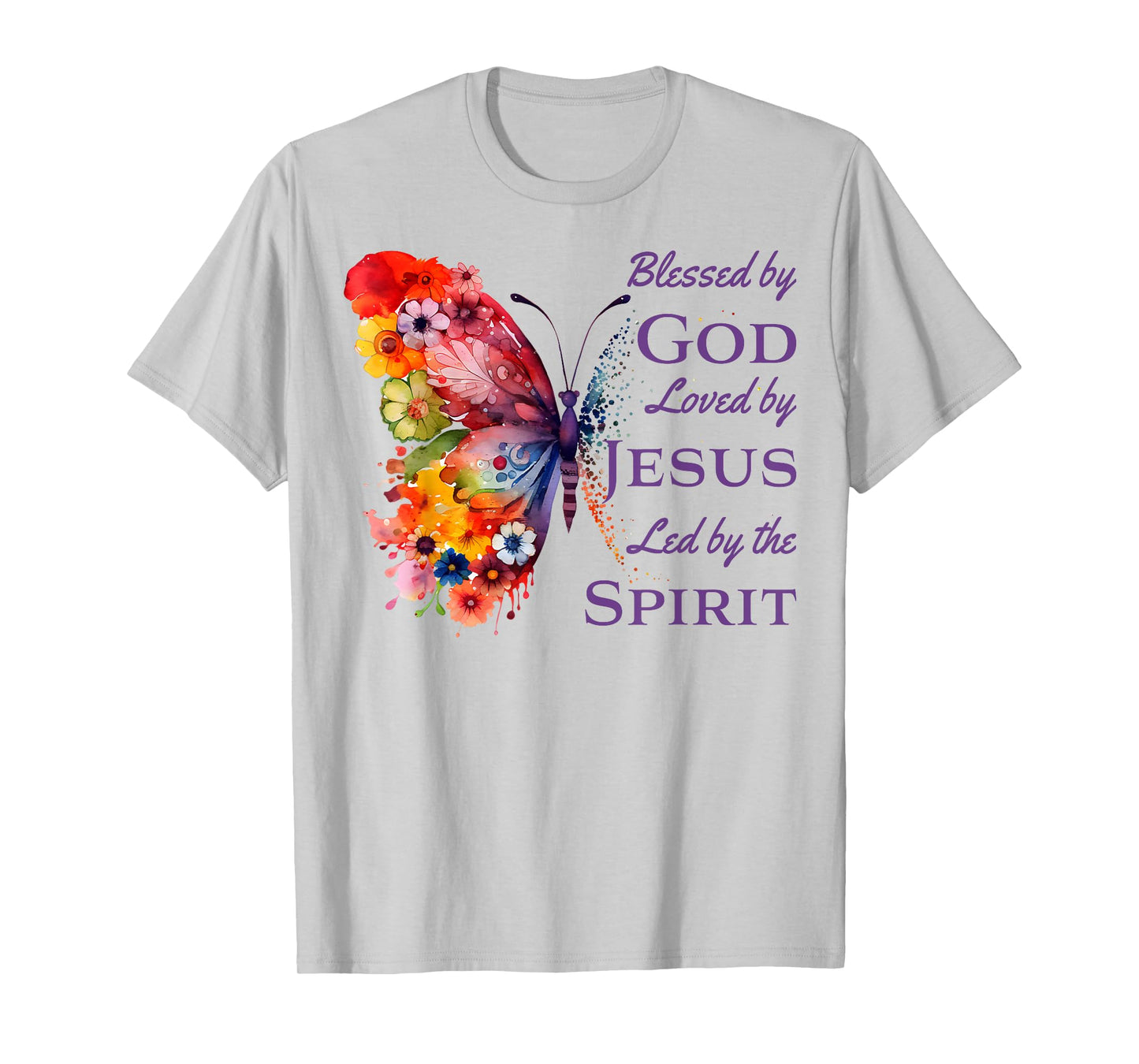 Blessed by God Loved by Jesus Butterfly And Flowers T-Shirt