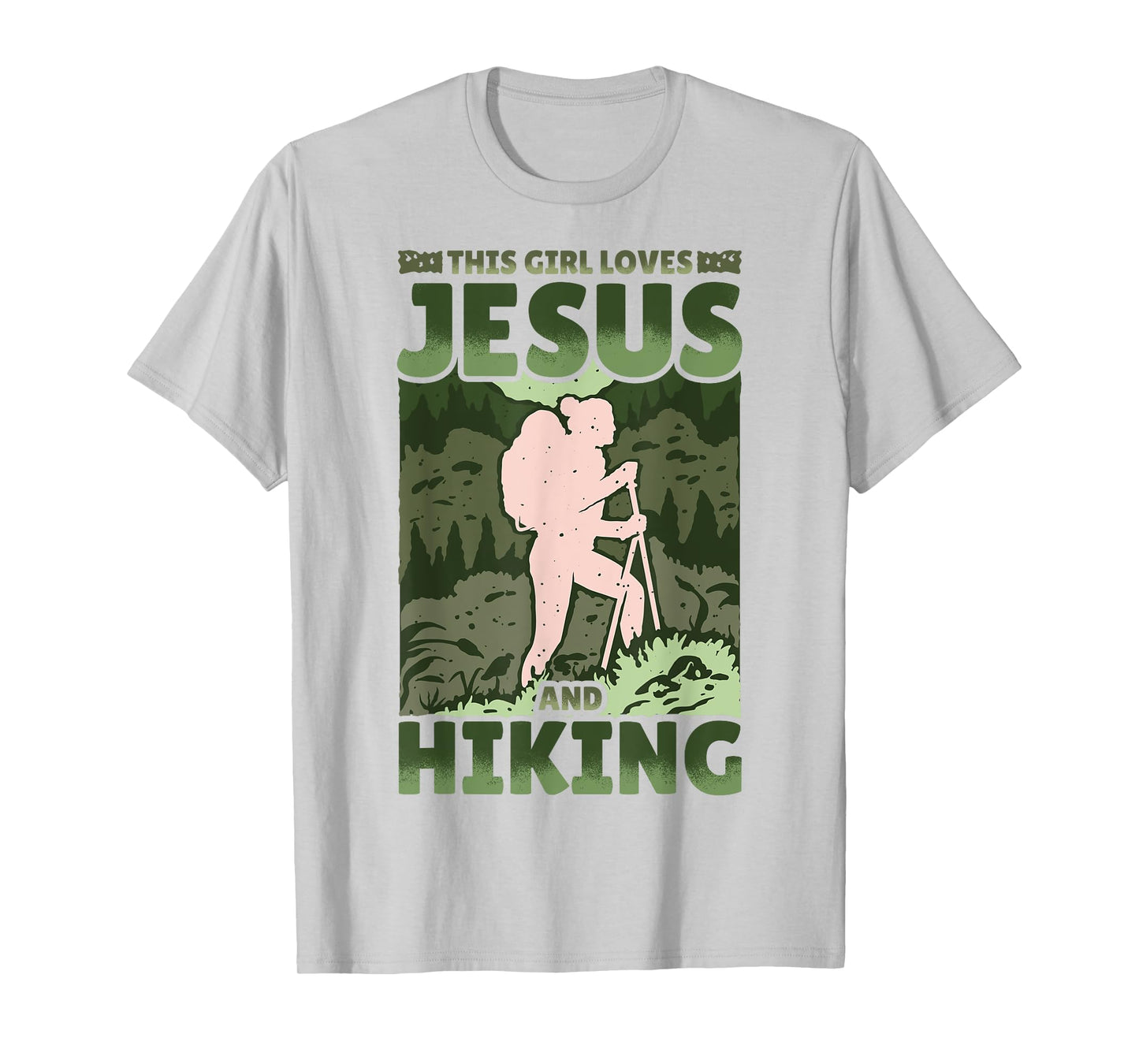 Hiking Lover Christian Protestant Religion Faith Jesus Funny T-Shirt