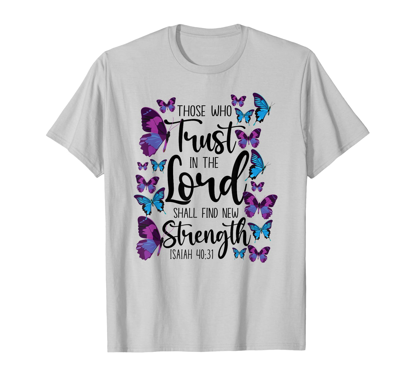 Christian Bible Verse Quote Butterfly Isaiah 40:31 T-Shirt