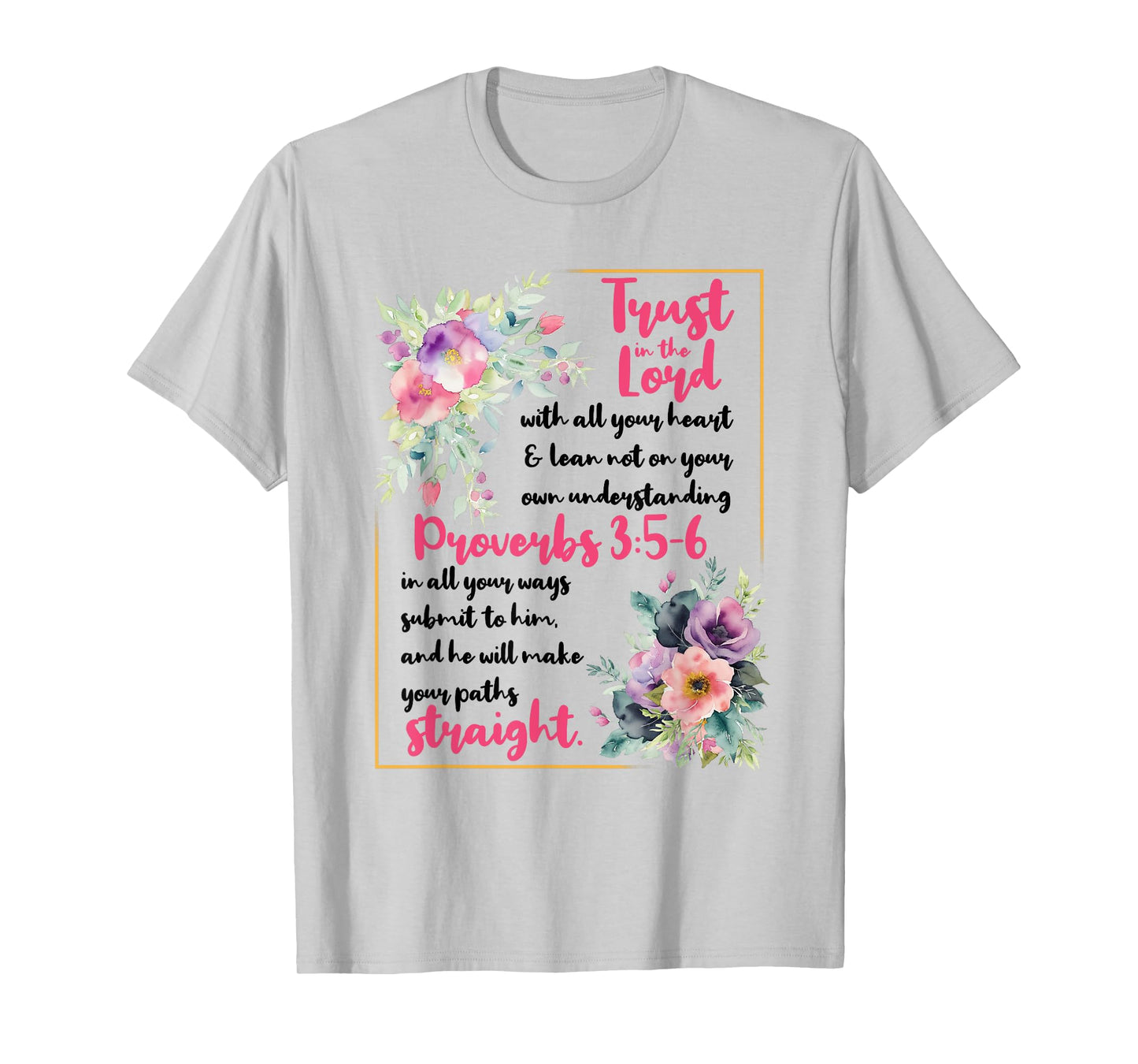 Proverbs 3:5-6 Bible Verse Religious Christian Men and Women T-Shirt