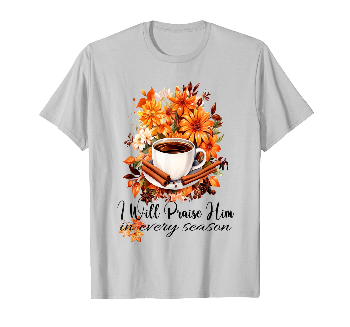 I Will Praise Him in Every Season Fall Christian Kitty Cat T-Shirt