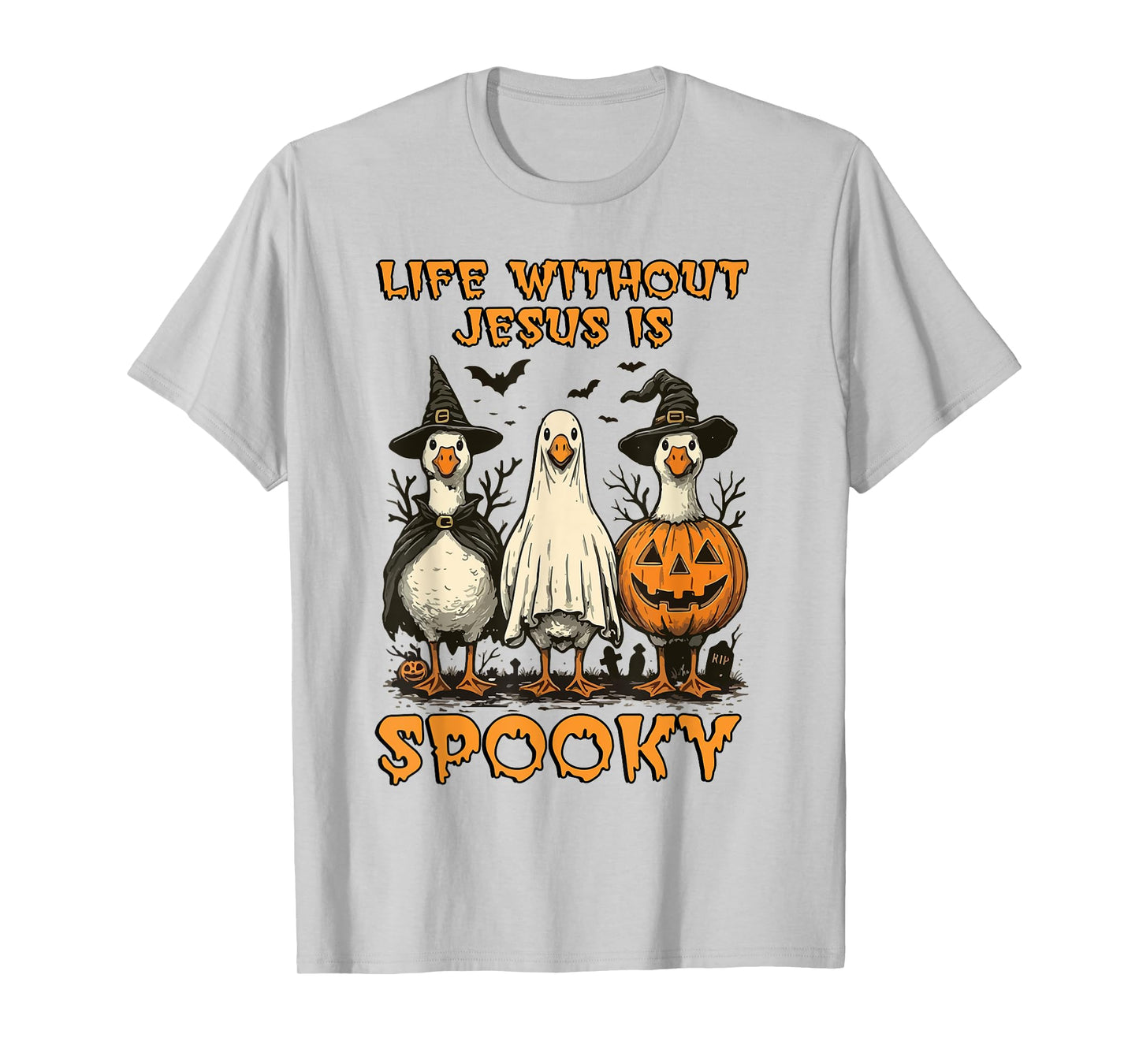 Life is Scary Without Jesus Spooky Goose Christian Halloween T-Shirt