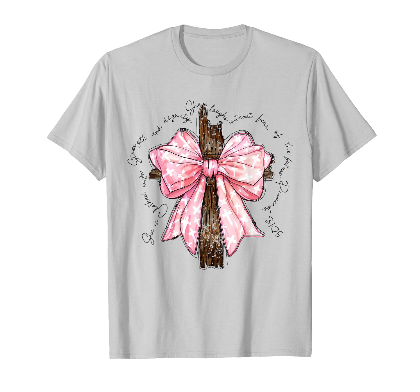 Proverbs She is Clothed with Strength Coquette Bow Pink T-Shirt