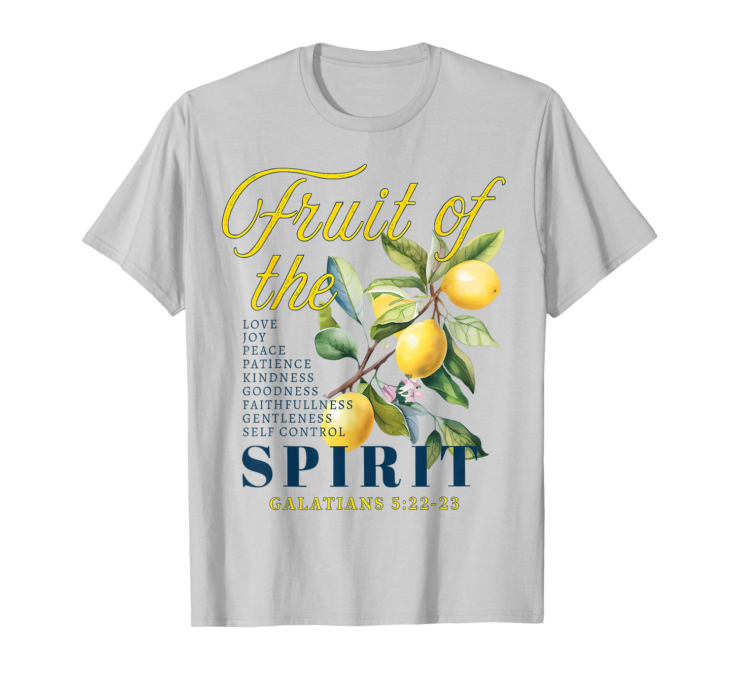 The Fruits of The Spirit Galatians Christian Funny Lemon T-Shirt