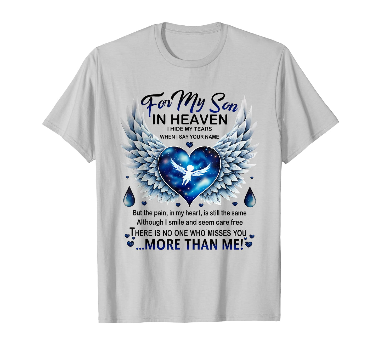 For My Son In Heaven I Hide My Tears Who Miss You T-Shirt