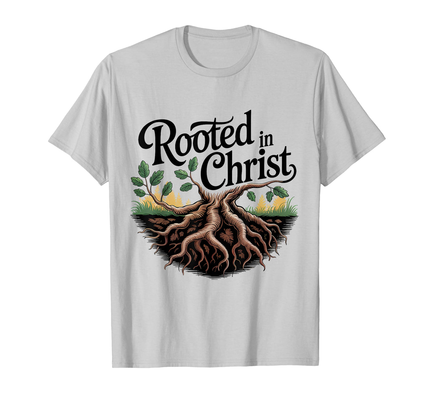 Rooted in Christ Jesus Christian Faith Cross T-Shirt