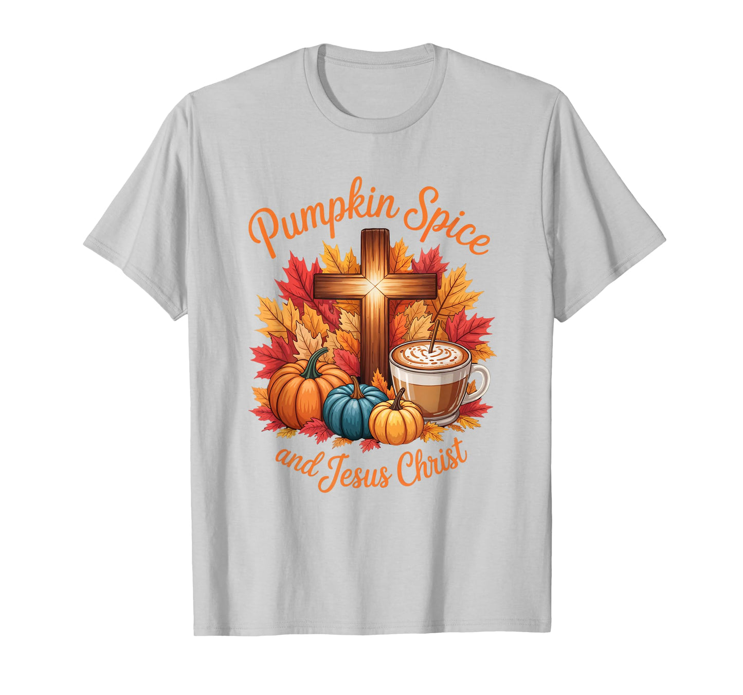 Pumpkin Spice and Jesus Christ Funny Fall Christian T-Shirt