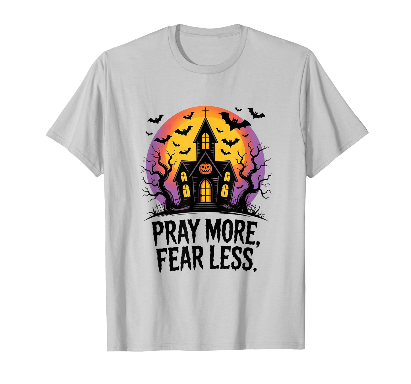 Pray More Fear Less Spiritual Courage Mystic Vibes Men Women T-Shirt
