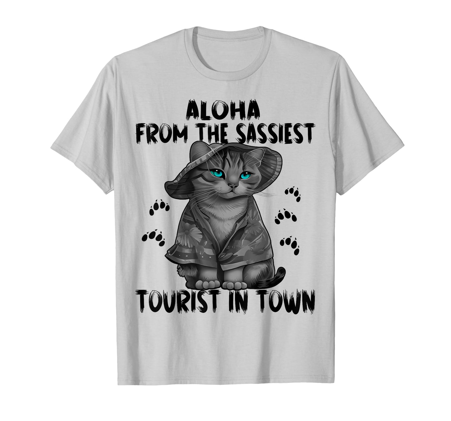 Aloha from the sassiest tourist in town.Funny Summer cats T-Shirt