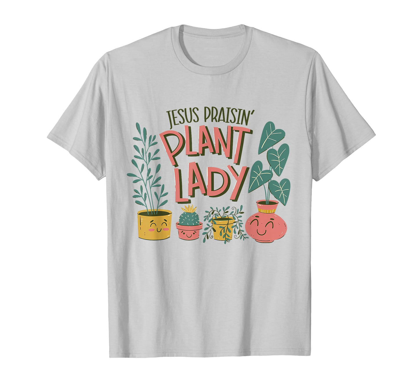 Jesus Praising Plant Lady - Christian Jesus Lovers Plant T-Shirt