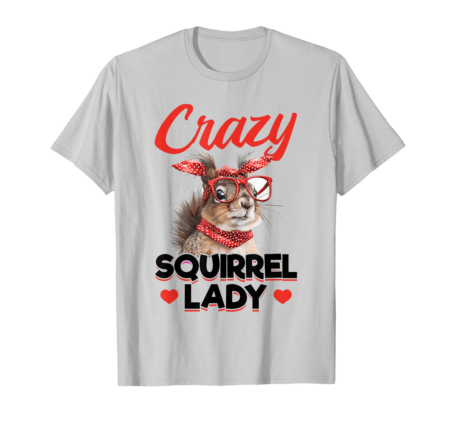 Funny Squirrel Animal Crazy Squirrel Lady T-Shirt