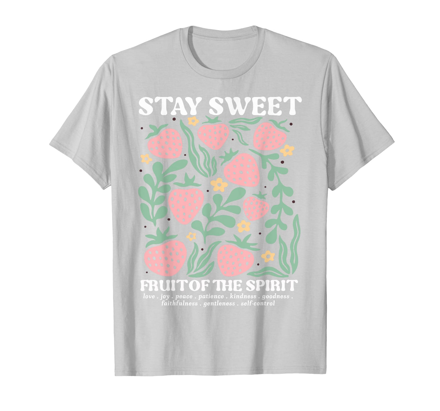 Stay Sweet Fruit of the Spirit Christian Boho Strawberry T-Shirt