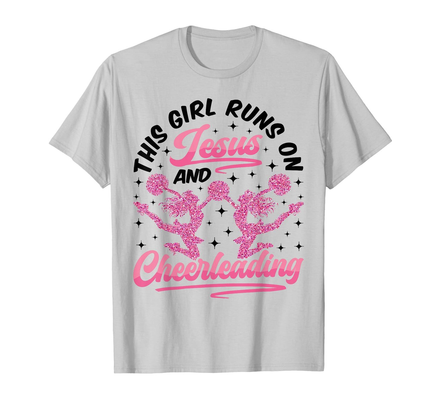 Cheer Cheerleading Jesus Faith Christian This Girl Runs On T-Shirt