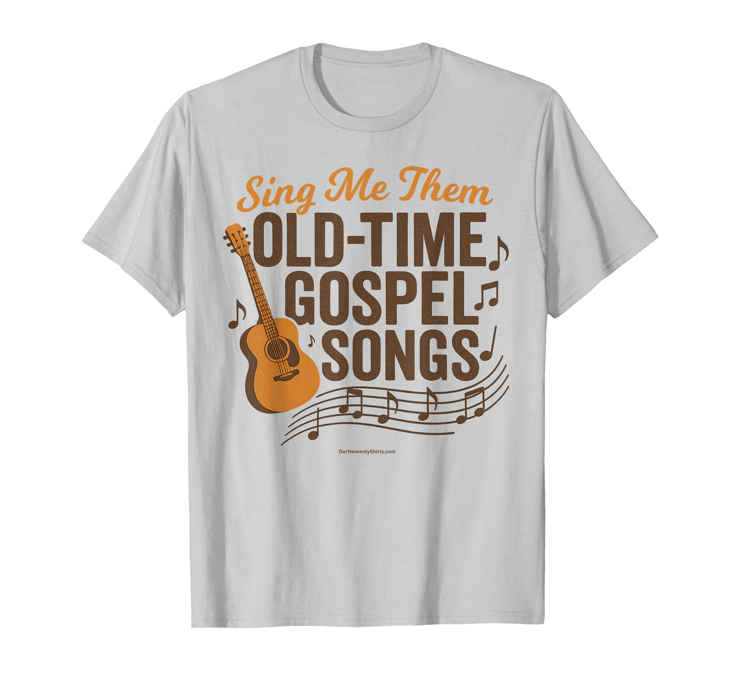 Sing me them old time gospel songs. Church, christian, god T-Shirt