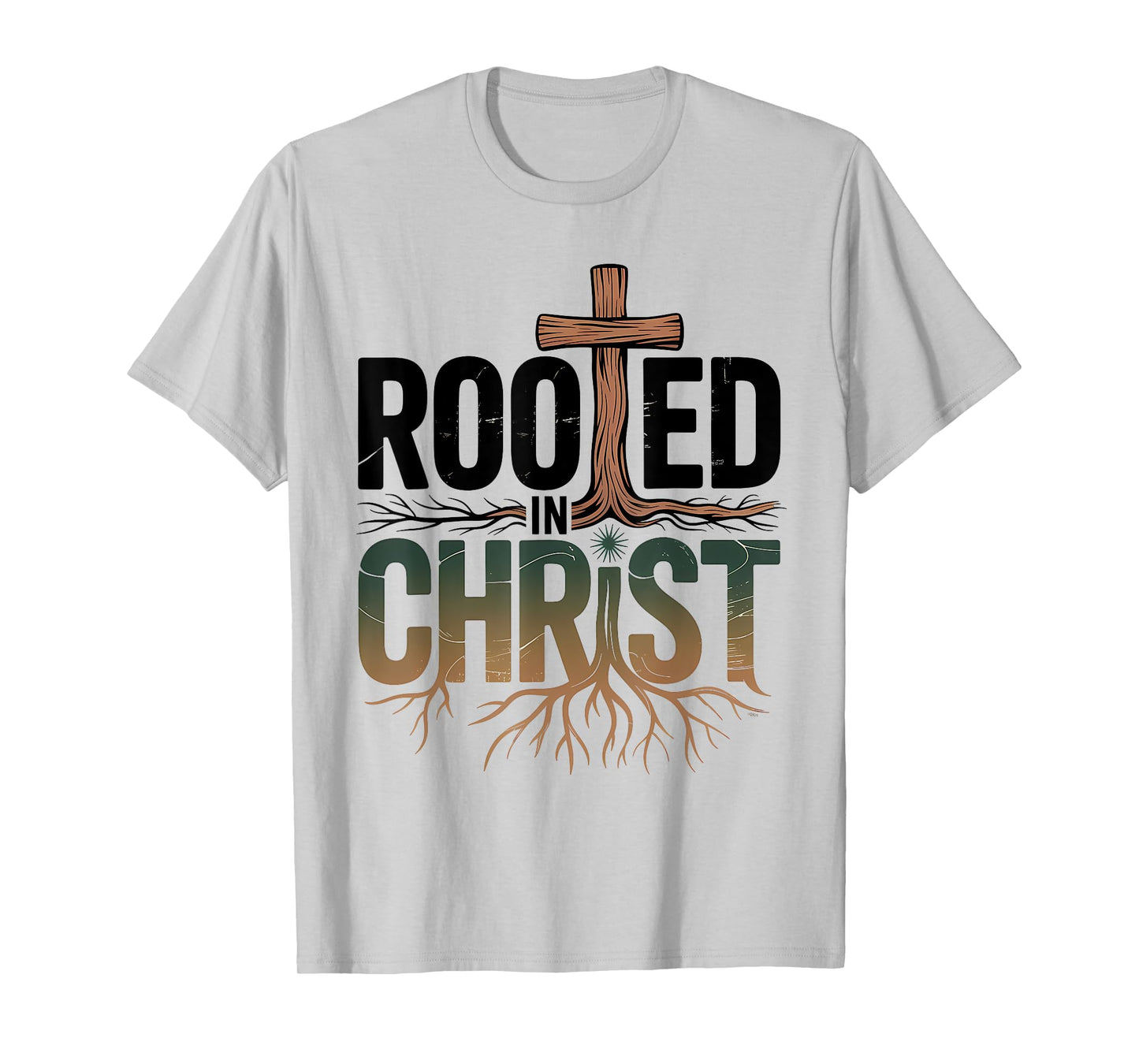 Rooted in Christ Christian Faith Jesus Cross T-Shirt