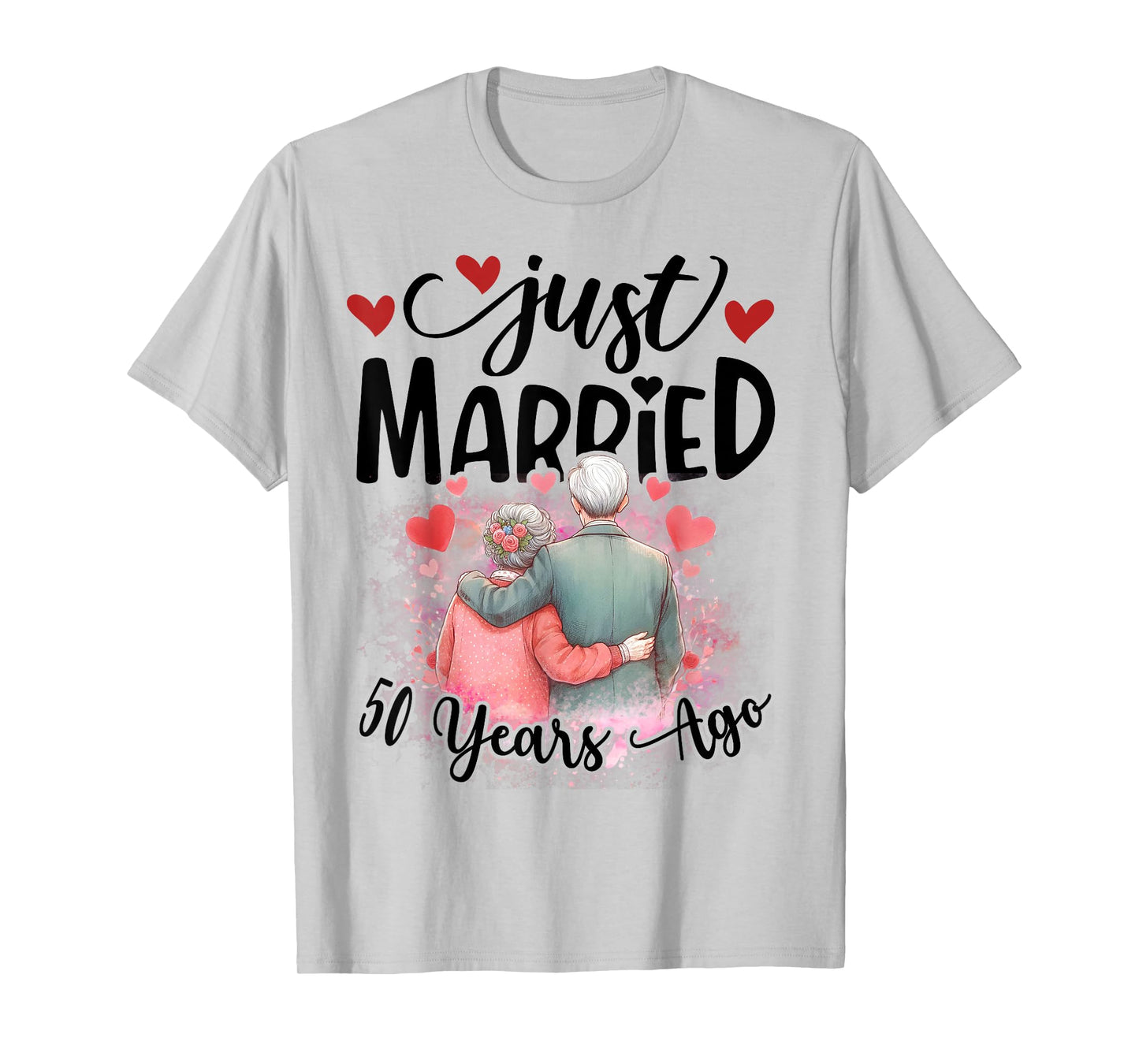 50th Wedding Anniversary Just Married 50 Years Ago Couple T-Shirt