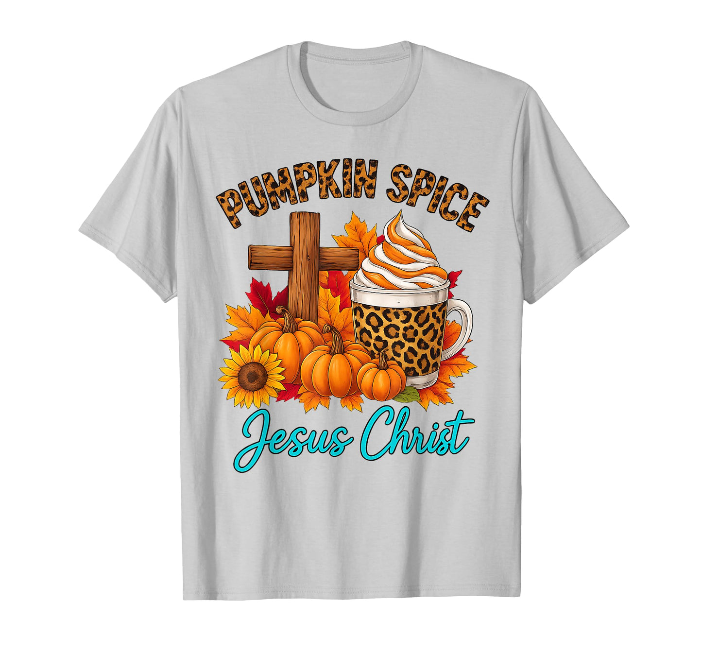 Pumpkin Spice Jesus Christ Autumn Faith T-Shirt