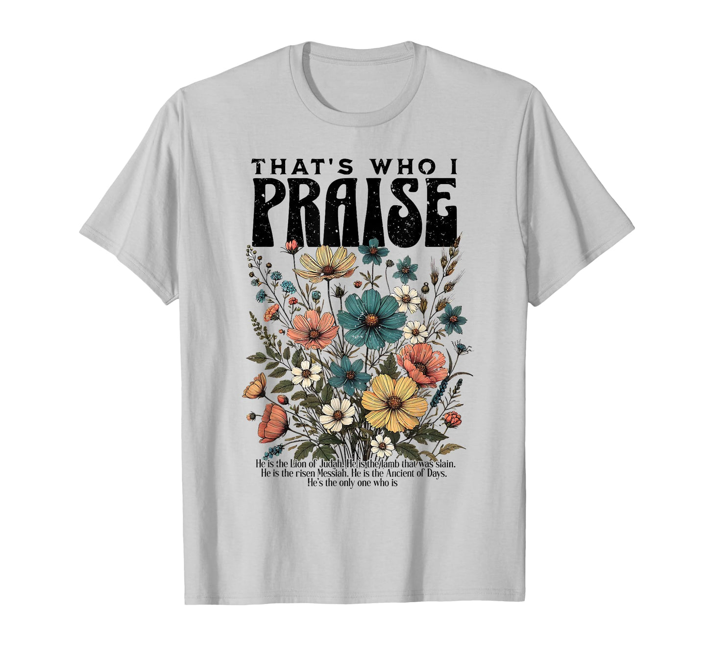 Brandon That's Who I Praise Jesus Christian Lake Merch T-Shirt