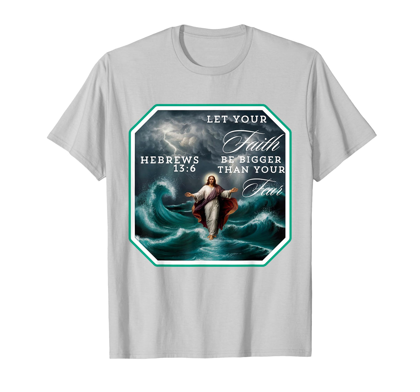 Faith Over Fear Jesus Christ Walking On Water Inspirational T-Shirt